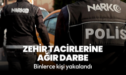 Zehir tacirlerine geçit yok: 2 bin 365 şüpheli yakalandı