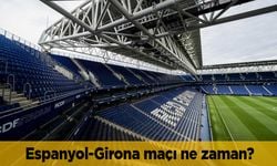 Espanyol Girona maçı ne zaman, hangi kanalda CANLI yayınlanacak?