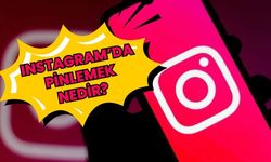 Instagram’da Pinleme Nedir? Nasıl Yapılır?