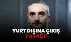 Gazeteci İsmail Saymaz’a Yurt Dışına Çıkış Yasağı: Pasaportuna El Konuldu!