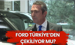 Ford Türkiye'den çekiliyor mu? Ali Koç yanıtladı