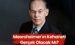 Mearsheimer’ın Kehaneti: Amerika ile Çin Arasındaki Yıkıcı Savaş Yaklaşıyor mu?