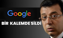 Google'dan Flaş Ekrem İmamoğlu Hamlesi