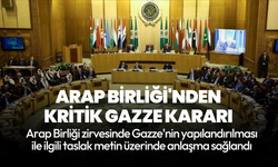 Arap Birliği'nden kritik Gazze kararı: Anlaşma sağlandı