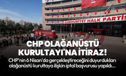 CHP Olağanüstü Kurultayı'na itiraz