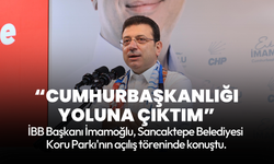 İmamoğlu: Kararlılıkla cumhurbaşkanlığı yoluna çıktım, çelme takamayacaklar