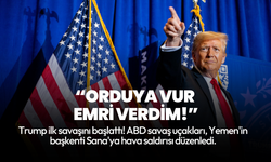 Trump ilk savaşını başlattı! ABD, Yemen'i vuruyor: Ölü ve yaralılar var