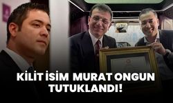 İBB Yolsuzluk Soruşturmasında Kilit İsim Murat Ongun Tutuklandı!