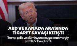 ABD ve Kanada arasında ticaret savaşı: Trump çelik ve alüminyuma uygulanan vergiyi yüzde 50’ye çıkardı