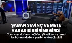 'İmamoğlu'na yönelik soruşturma' tartışmasında yüksek tansiyon! Şaban Sevinç ve Mete Yarar canlı yayında birbirine girdi