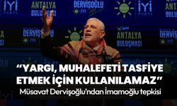 İYİ Parti Lideri Dervişoğlu’ndan İmamoğlu tepkisi: Yargı, muhalefeti tasfiye etmek için kullanılamaz!