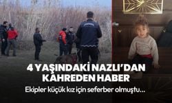 Denizli'de kaybolan 4 yaşındaki Nazlı'dan kahreden haber