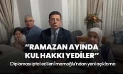 Ekrem İmamoğlu'ndan yeni açıklama: Ramazan ayında kul hakkı yediler