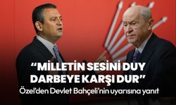 Özgür Özel'den Devlet Bahçeli'ye yanıt: Milletin sesini duy, darbeye karşı dur