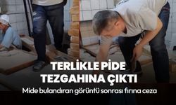 Çanakkale'de fırında skandal görüntü! Terlikle pide tezgahına çıktı