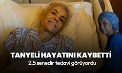 Tanyeli hayatını kaybetti