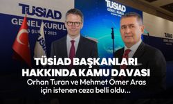 TÜSİAD Başkanları hakkında kamu davası açıldı