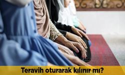 Teravih oturarak kılınır mı? Diyanet ne diyor, hangi durumlarda caiz olur?