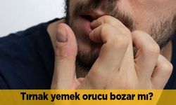 Tırnak yemek orucu bozar mı?