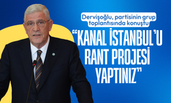 Dervişoğlu: Kanal İstanbul'u rant projesi yaptınız