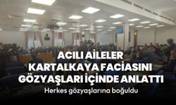 TBMM Kartalkaya'daki Otel Yangınını Araştırma Komisyonu, aileleri dinledi