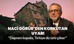 Naci Görür'den korkutan depremi uyarısı: Türkiye ekonomisi diz çöker