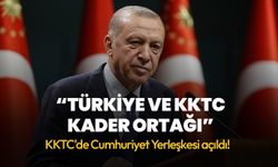 Cumhurbaşkanı Erdoğan: Türkiye ve KKTC kader ortağı