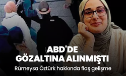 Rümeysa Öztürk serbest bırakıldı