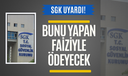 SGK’dan Şok Uyarı: Faiziyle Geri Ödenecek