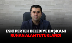 Eski Pertek Belediye Başkanı Ruhan Alan tutuklandı