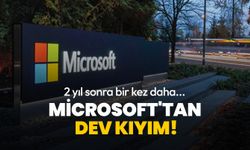 Microsoft'tan dev kıyım!