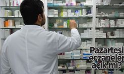 Pazartesi eczaneler açık mı?