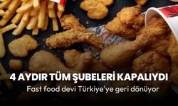 4 aydır tüm şubeleri kapalıydı! Fast food devi Türkiye'ye geri dönüyor