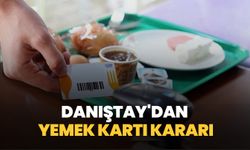 Danıştay'dan yemek kartı kararı