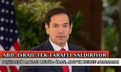 ABD Dışişleri Bakanı Marco Rubio: İran saldırısında yokuz, İsrail tek taraflı saldırıyor