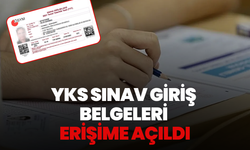 YKS giriş belgeleri erişime açıldı