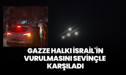Gazze halkı, İsrail'in vurulmasını sevinçle karşıladı