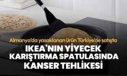 IKEA'nın yiyecek karıştırma spatulasında kanser tehlikesi