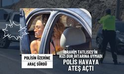 İbrahim Tatlıses'in kızı Dilan Çıtak, polisin üzerine araba sürdü