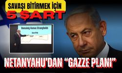 Netanyahu’dan “Gazze Planı”: Savaşı Bitirmek İçin 5 Şart