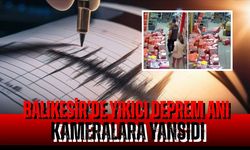 Balıkesir Sındırgı’daki 6.1’lik Deprem Anı Kamerada: Panik Anları Gözler Önünde