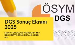DGS sonuçları 2025! ÖSYM DGS sonuçları ne zaman açıklanacak, tercihler ne zaman başlayacak?