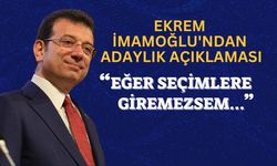 Ekrem İmamoğlu'ndan adaylık açıklaması: Seçimlere giremezsem...