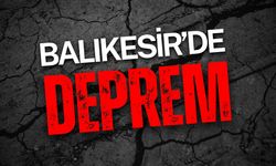 Son Dakika: Balıkesir Sındırgı’da Korkutan Deprem!