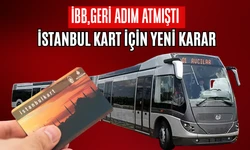 İBB'den İstanbulkart için yeni karar