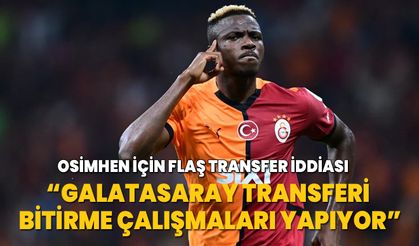 Levent Tüzemen'den Osimhen için flaş transfer iddiası