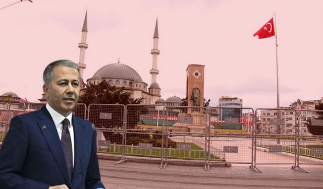 Bakan Yerlikaya’dan 1 Mayıs kutlaması için Taksim Meydanı açıklaması