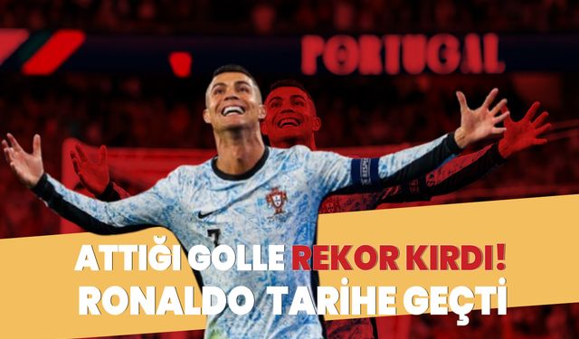 Bir ilki başardı! Cristiano Ronaldo futbol tarihine geçti