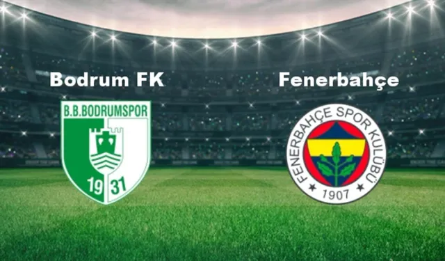 Fenerbahçe, Bodrum FK maçı hazırlıklarına başladı!