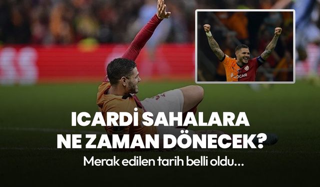 Mauro Icardi'nin sahalara dönüş tarihi belli oldu